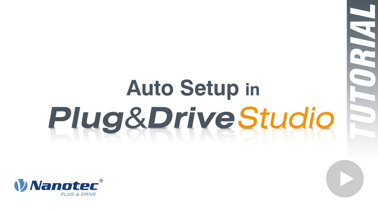 How to start a motor from Nanotec? Auto setup tutorial for Plug & Drive Studio